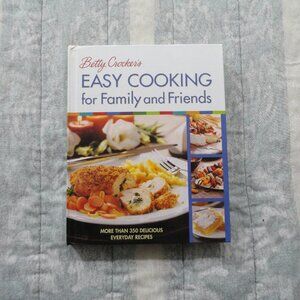 Betty Crocker's, Easy Cooking for Family and Friends, Cookbook
